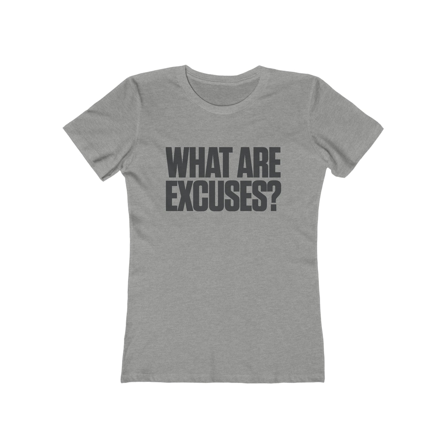 Excuses (Women's Cut)
