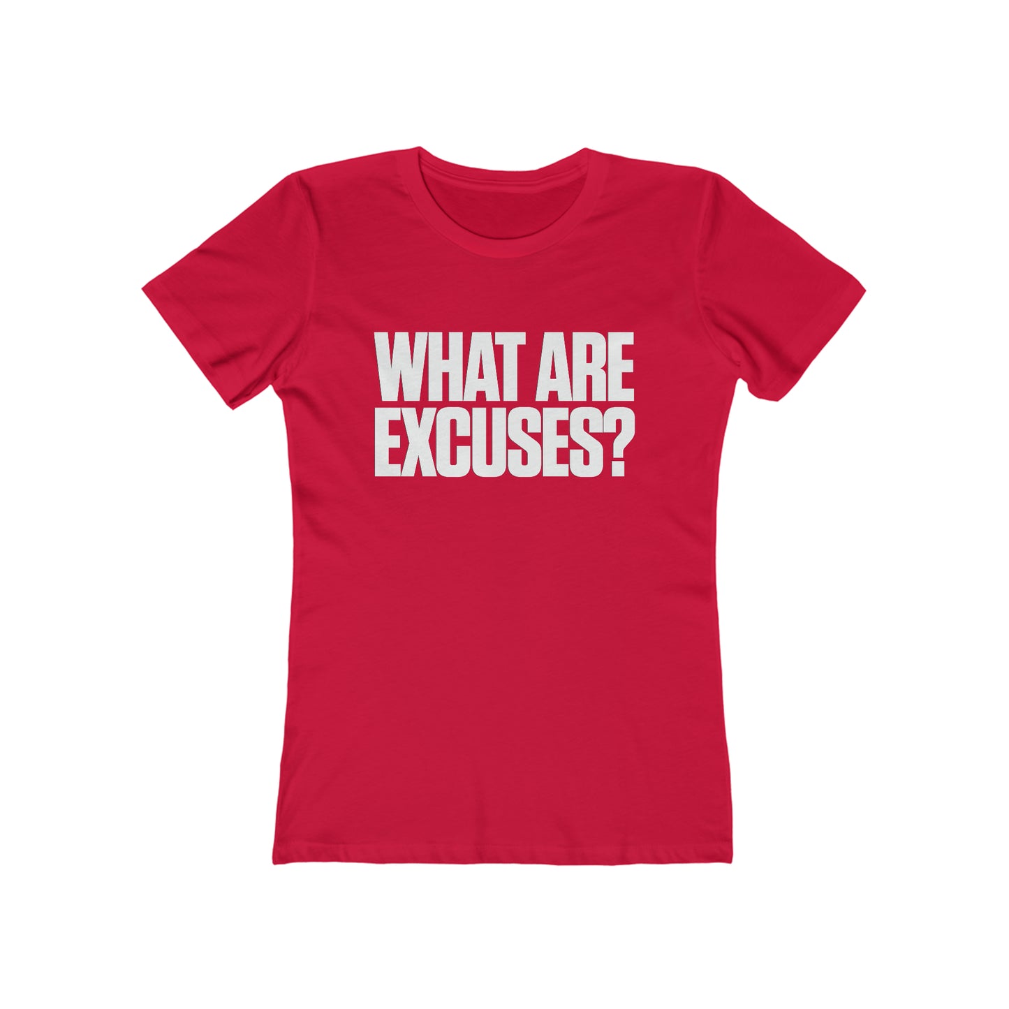 Excuses (Women's Cut)