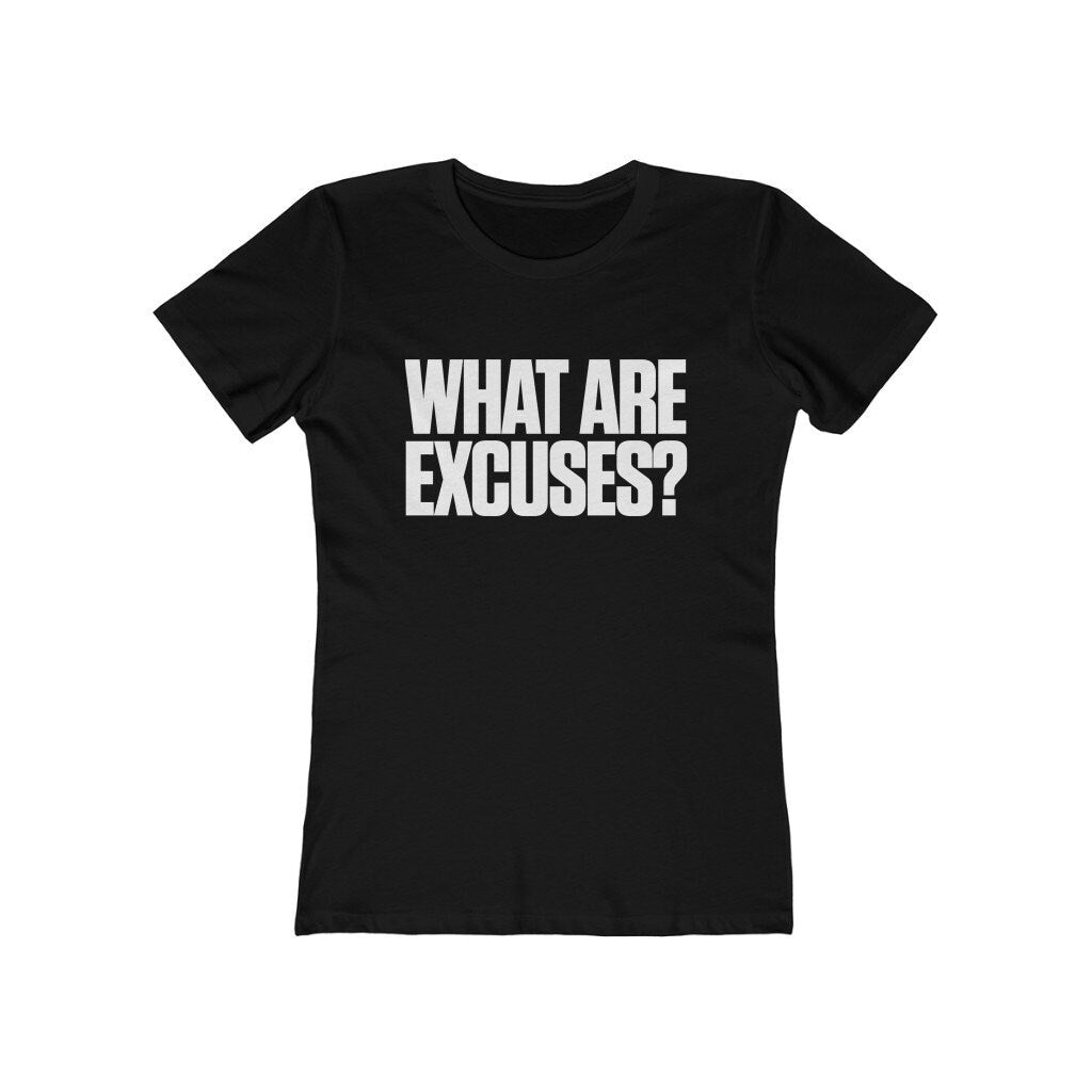 Excuses (Women's Cut)
