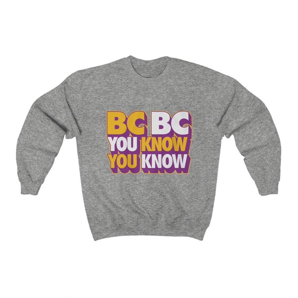 BC BC YOU KNOW YOU KNOW