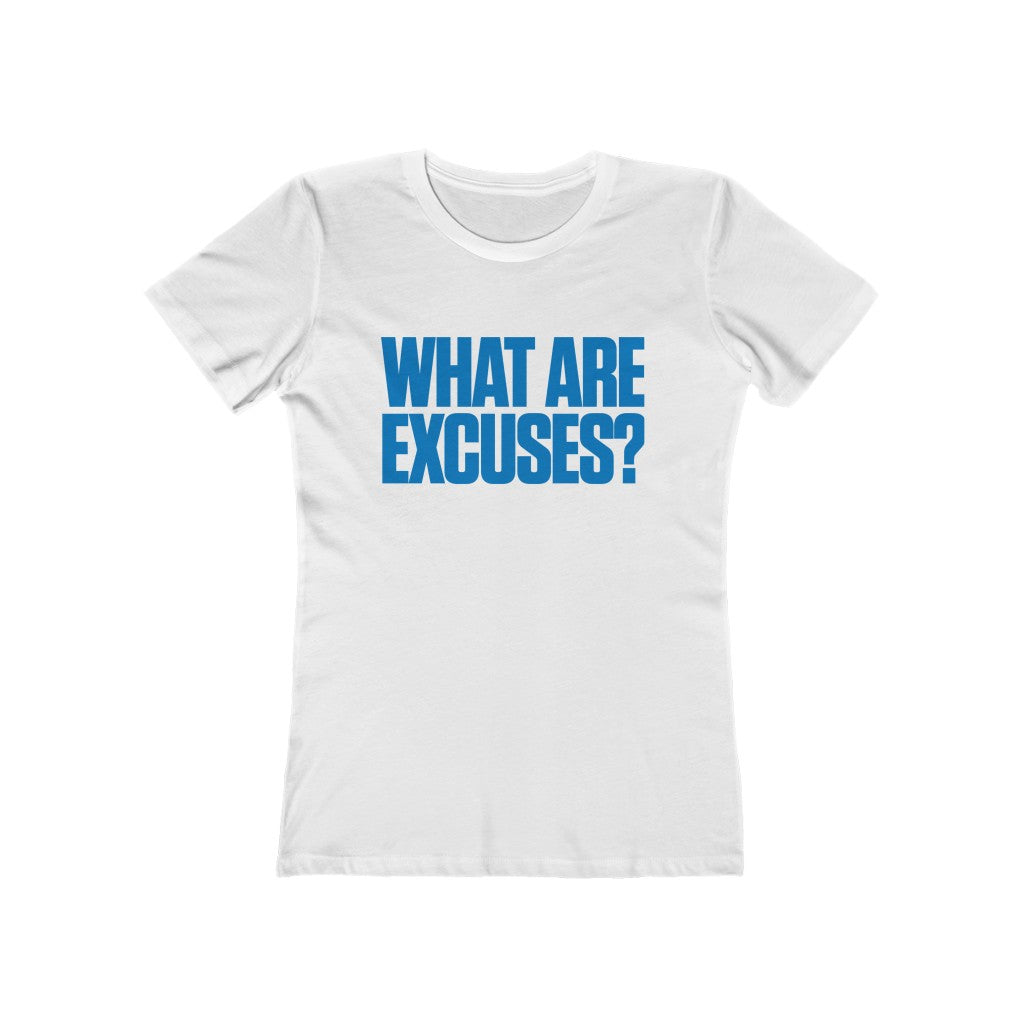 Excuses (Women's Cut)