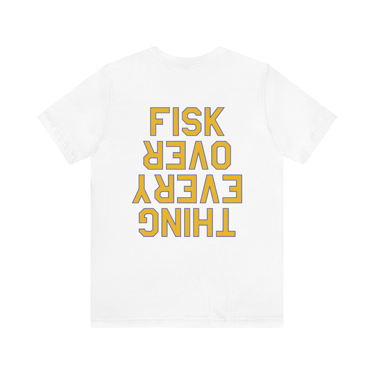 Fisk Over Everything