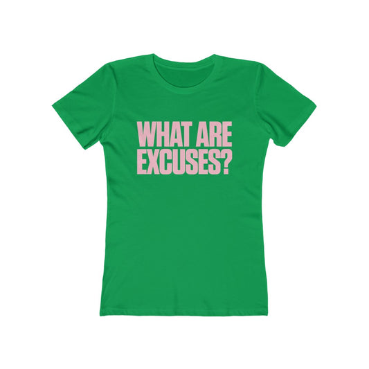 Excuses (Women's Cut)